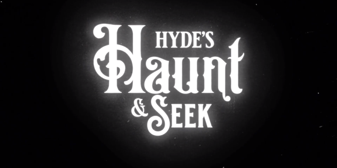 Title card for Hyde's Haunt and Seek